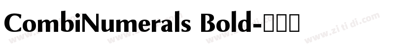 CombiNumerals Bold字体转换 CombiNumerals Bold字体转换